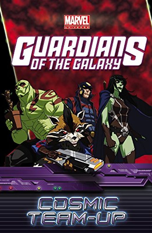Marvel Universe Guardians of the Galaxy: Cosmic Team-Up (Guardians of the Galaxy (Unnumbered)) - Caramagna, Joe