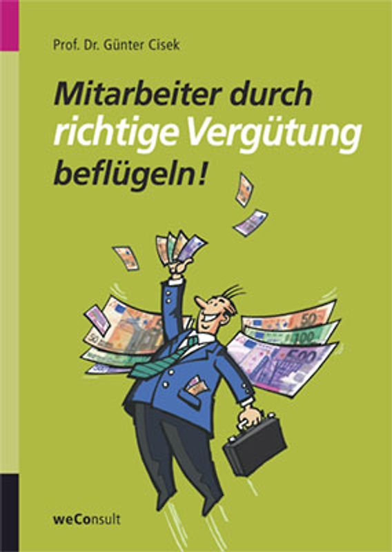 Mitarbeiter durch richtige Vergütung beflügeln