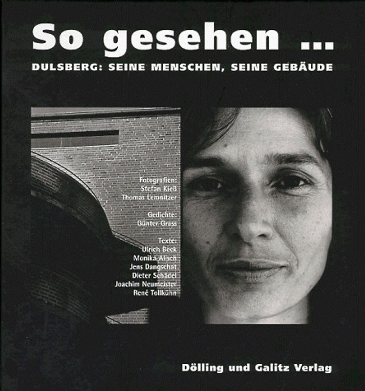 So gesehen.... Dulsberg: seine Menschen, seine Gebäude