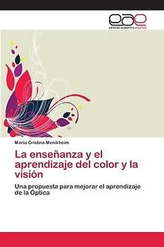 La enseñanza y el aprendizaje del color y la visión