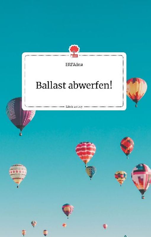 Ballast abwerfen! Life is a Story - story.one