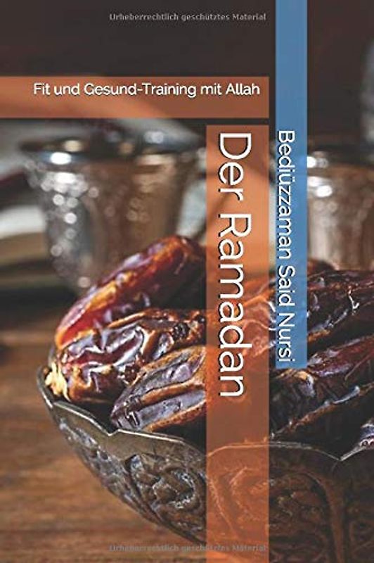 Der Ramadan: Fit und Gesund-Training mit Allah