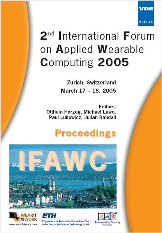 IFAWC - 2nd International Forum on Applied Wearable Computing 2005