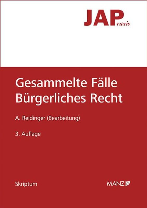 JAP - Gesammelte Prüfungsfälle Bürgerliches Recht