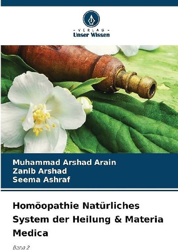 Homöopathie Natürliches System der Heilung & Materia Medica