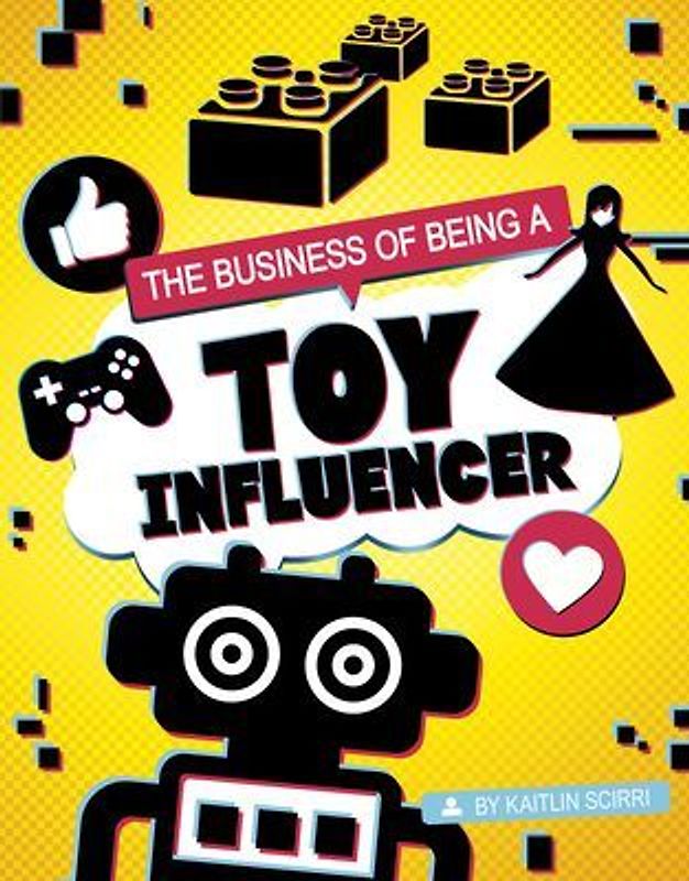 The Business of Being a Toy Influencer