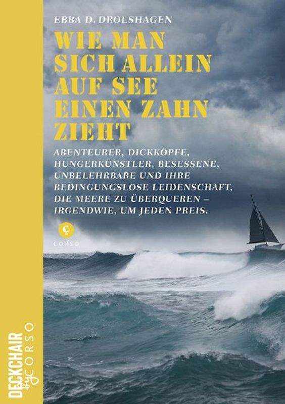 Wie man sich allein auf See einen Zahn zieht