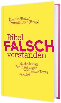 Bibel falsch verstanden