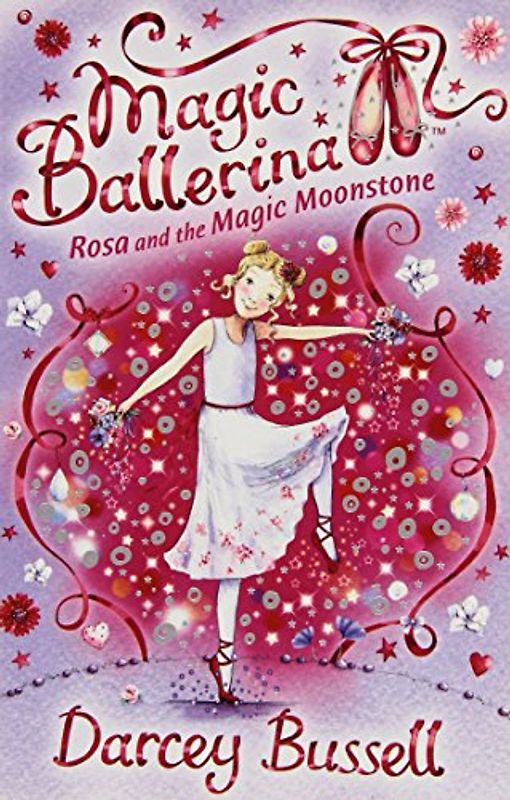 Rosa and the Magic Moonstone (Magic Ballerina) - Bussell, Darcey