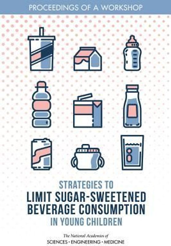 Strategies to Limit Sugar-Sweetened Beverage Consumption in Young Children