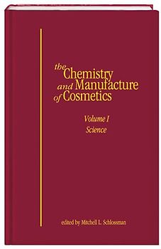 The Chemistry and Manufacture of Cosmetics: Volume I, Science
