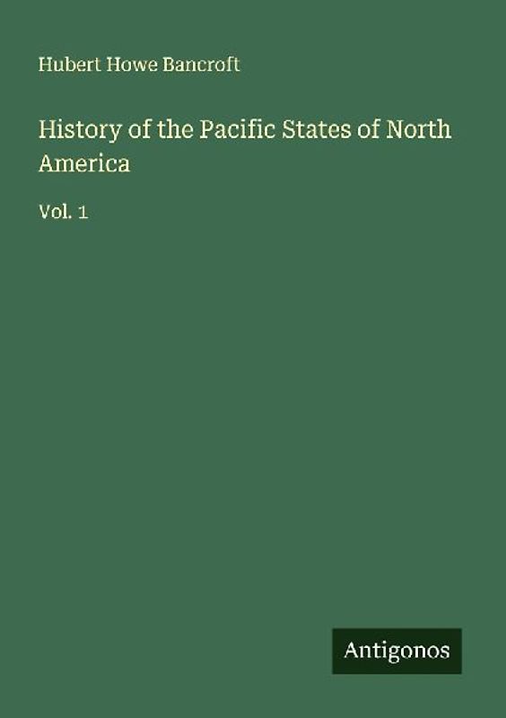 History of the Pacific States of North America