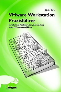 VMware Workstation Praxisführer