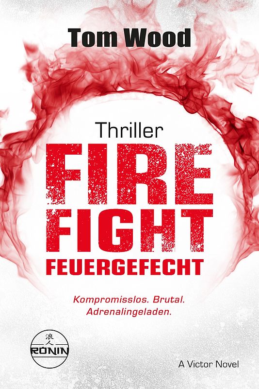 Firefight – Feuergefecht. Gnade hat ihren Preis. Zeit für Victor, zu zahlen.