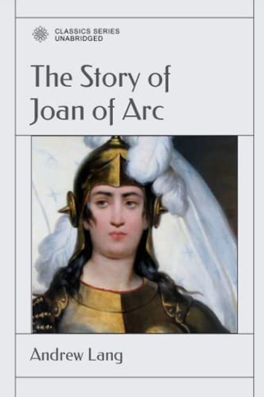 The Story of Joan of Arc