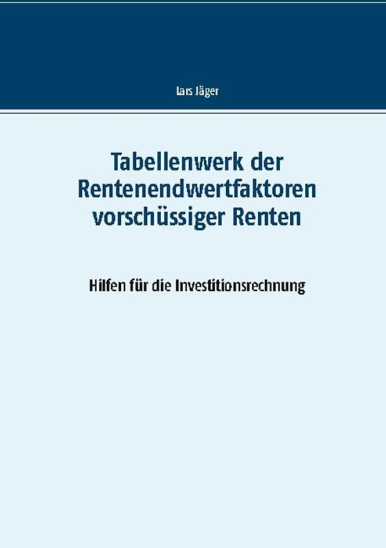 Tabellenwerk der Rentenendwertfaktoren vorschüssiger Renten