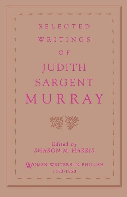 Selected Writings of Judith Sargent Murray