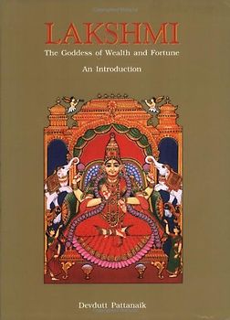 Lakshmi: The Goddess of Wealth and Fortune-An Introduction