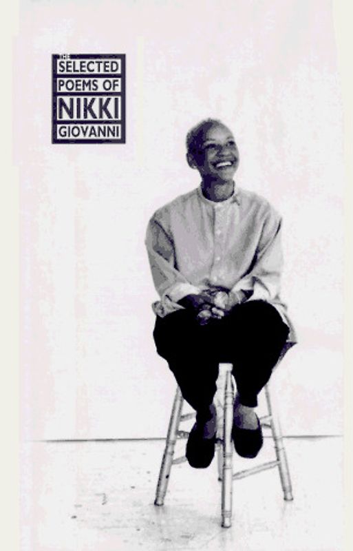 The Selected Poems of Nikki Giovanni - Nikki Giovanni