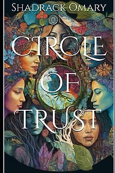 CIRCLE OF TRUST (HER STORY UNVEILED)