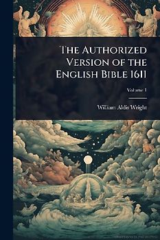 The Authorized Version of the English Bible 1611