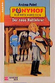 Ponyhof Kleines Hufeisen / Der neue Reitlehrer