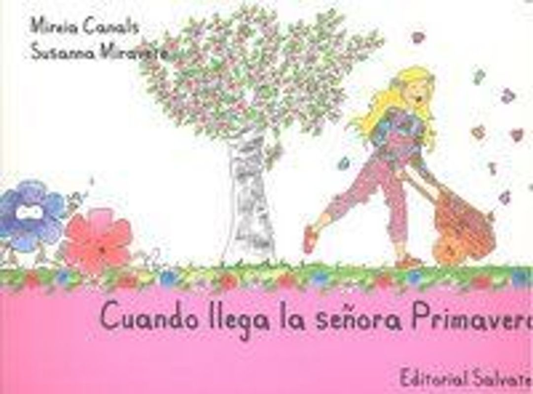Cuando llega la Señora Primavera