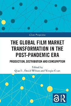 The Global Film Market Transformation in the Post-Pandemic Era