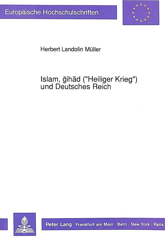 Islam, gihäd («Heiliger Krieg») und Deutsches Reich
