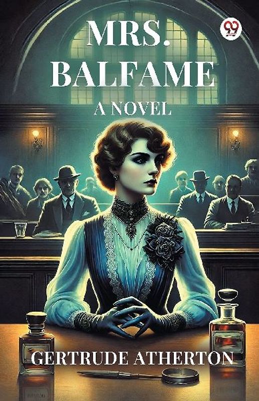 Mrs. Balfame A Novel