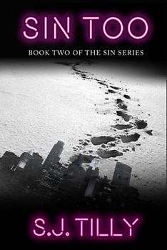 Sin Too: Book Two of the Sin Series