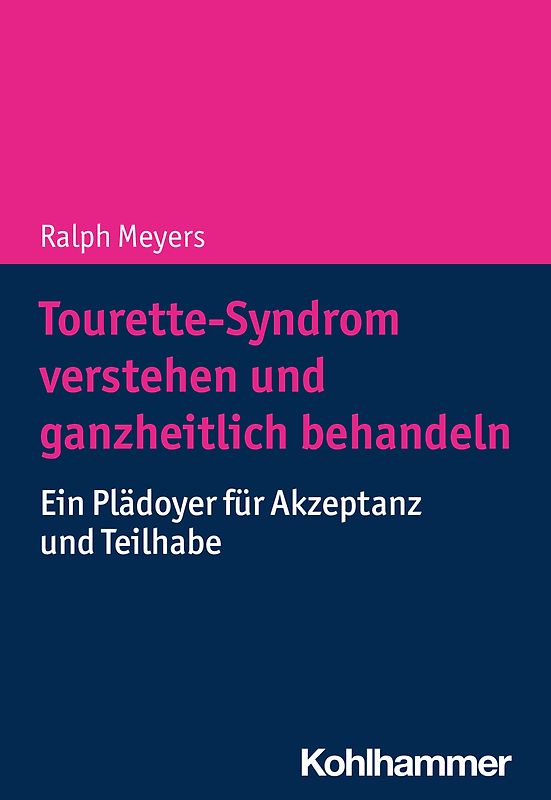Tourette-Syndrom verstehen und ganzheitlich behandeln