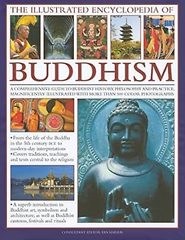 The Illustrated Encyclopedia of Buddhism