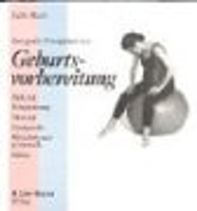 Geburtsvorbereitung. Das grosse Übungsbuch