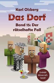 Das Dorf / Das Dorf Band 15: Der rätselhafte Fall
