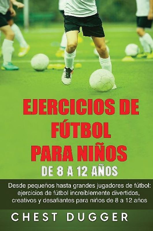 Ejercicios de Fútbol para Niños de 8 a 12 Años