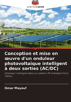 Conception et mise en ¿uvre d'un onduleur photovoltaïque intelligent à deux sorties (AC/DC)