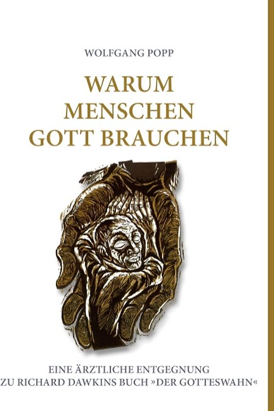Warum Menschen Gott brauchen