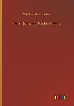Ein St. Johannis Nachts-Traum
