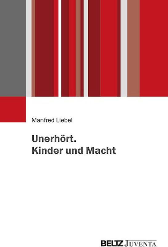Unerhört. Kinder und Macht