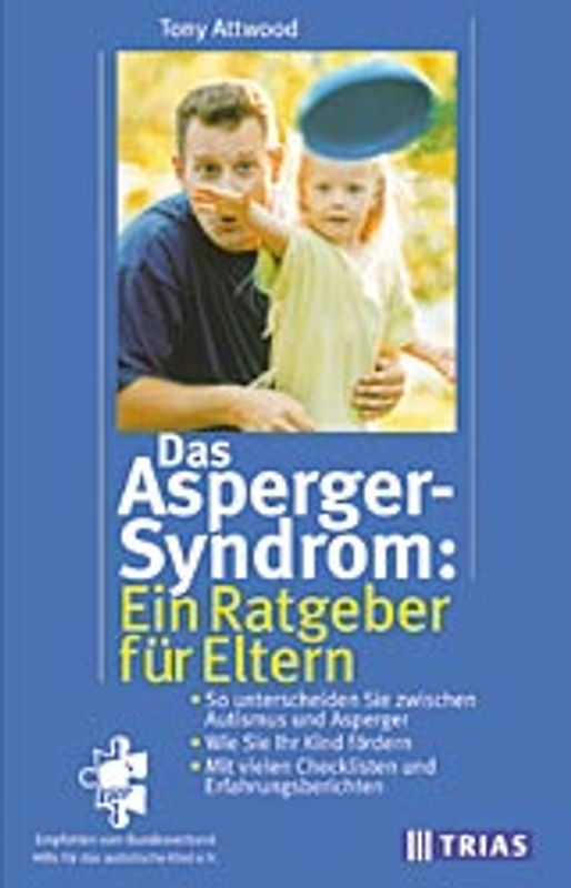 Das Asperger-Syndrom: Ein Ratgeber für Eltern