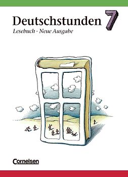 Deutschstunden Lesebuch. Baden-Württemberg, Östliche Bundesländer und Berlin / 7. Schuljahr - Schülerbuch