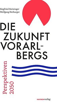 Die Zukunft Vorarlbergs