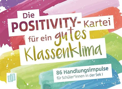 Die Positivity-Kartei für ein gutes Klassenklima
