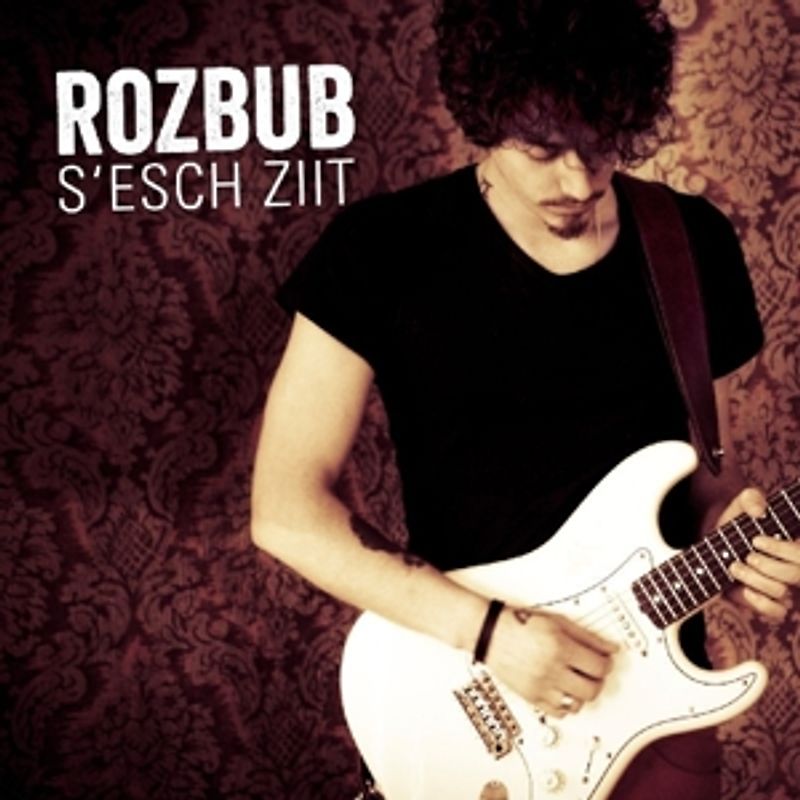 Rozbub - S'esch Ziit