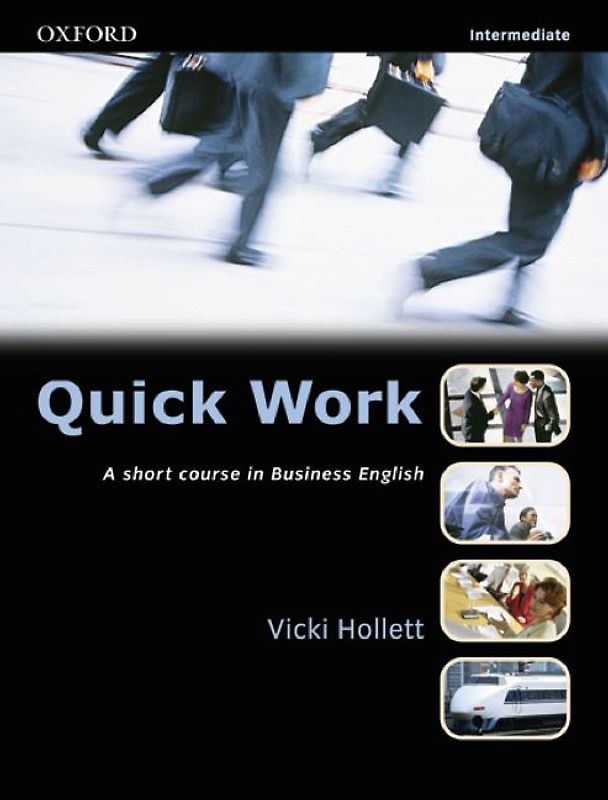 Quick Work. A Short Course in Business English / Intermediate - Student's Book