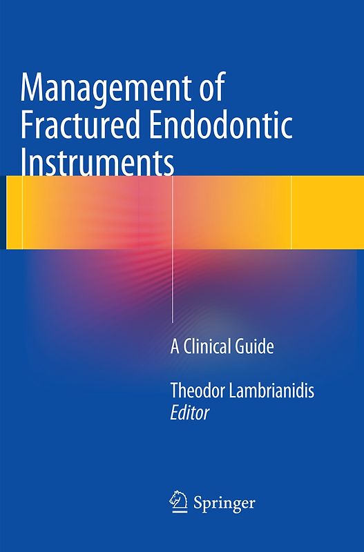 Management of Fractured Endodontic Instruments