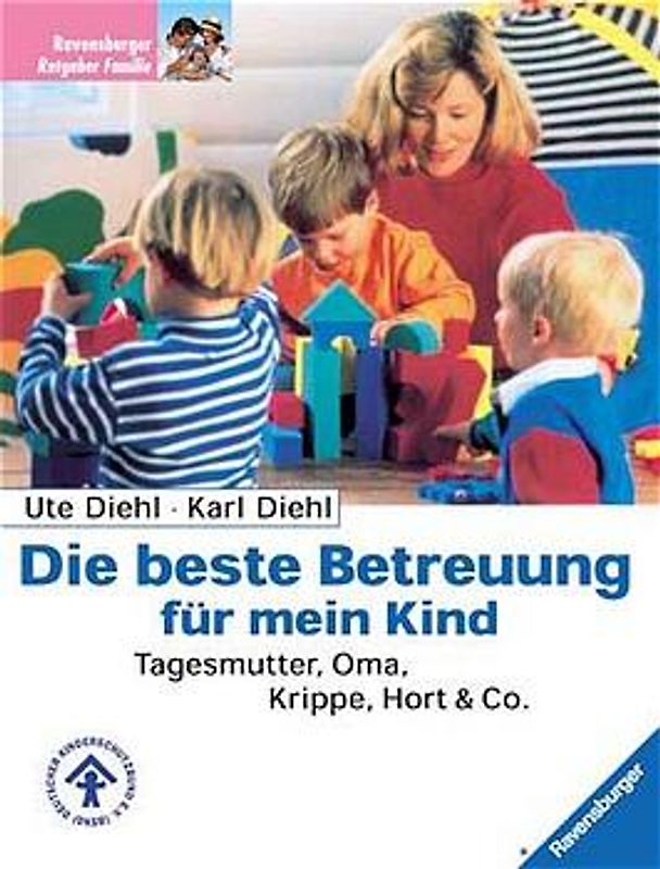 Die beste Betreuung für mein Kind