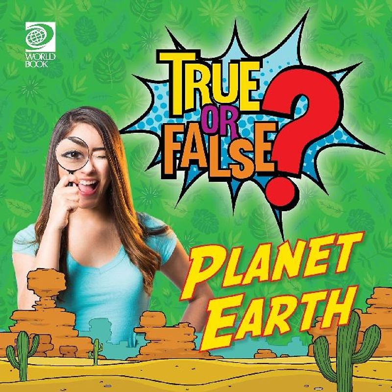 True or False? Planet Earth