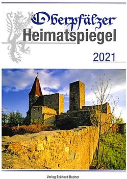 Oberpfälzer Heimatspiegel / Oberpfälzer Heimatspiegel 2021